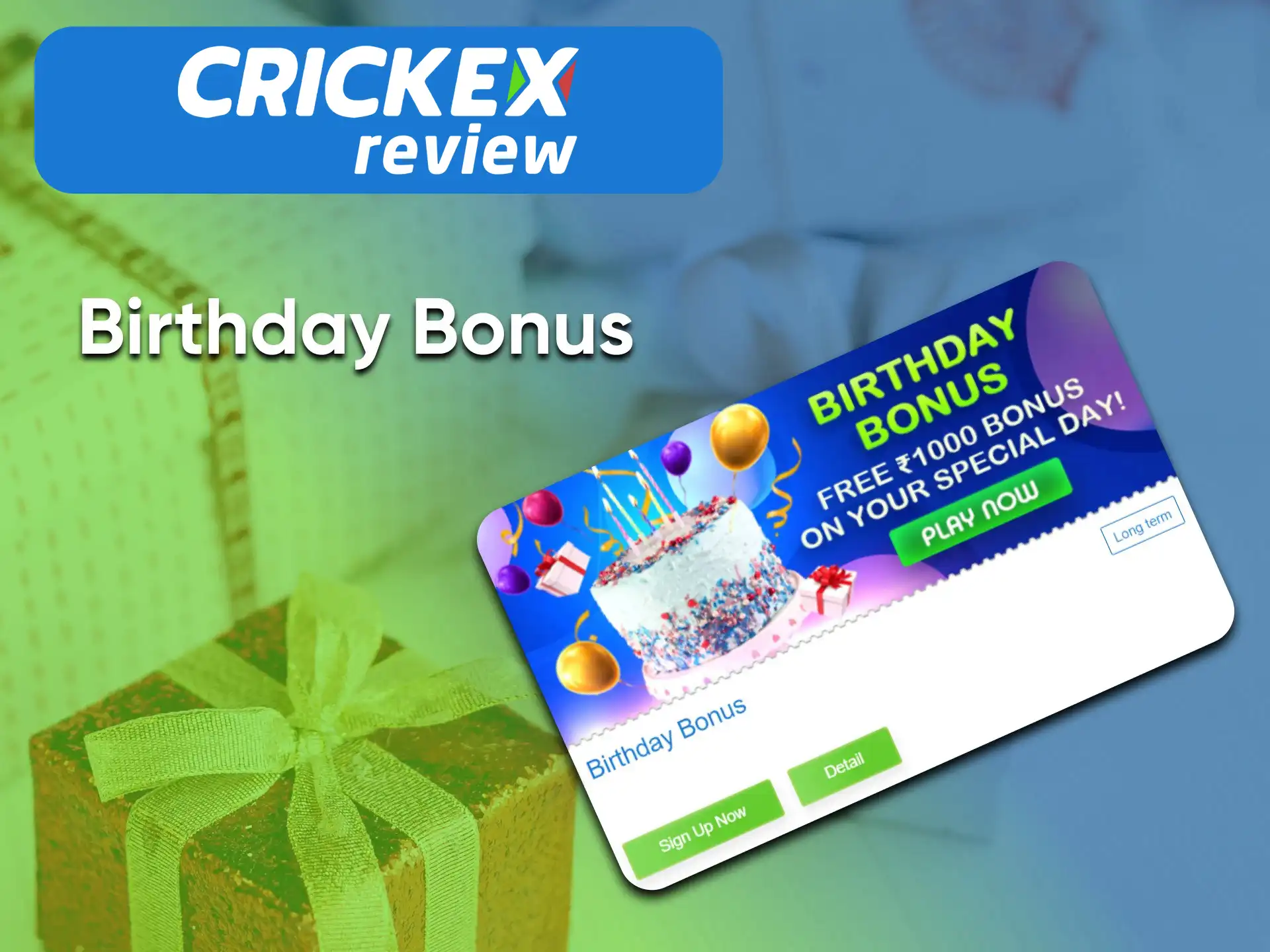 Get a bonus from Crickex on your birthday.
