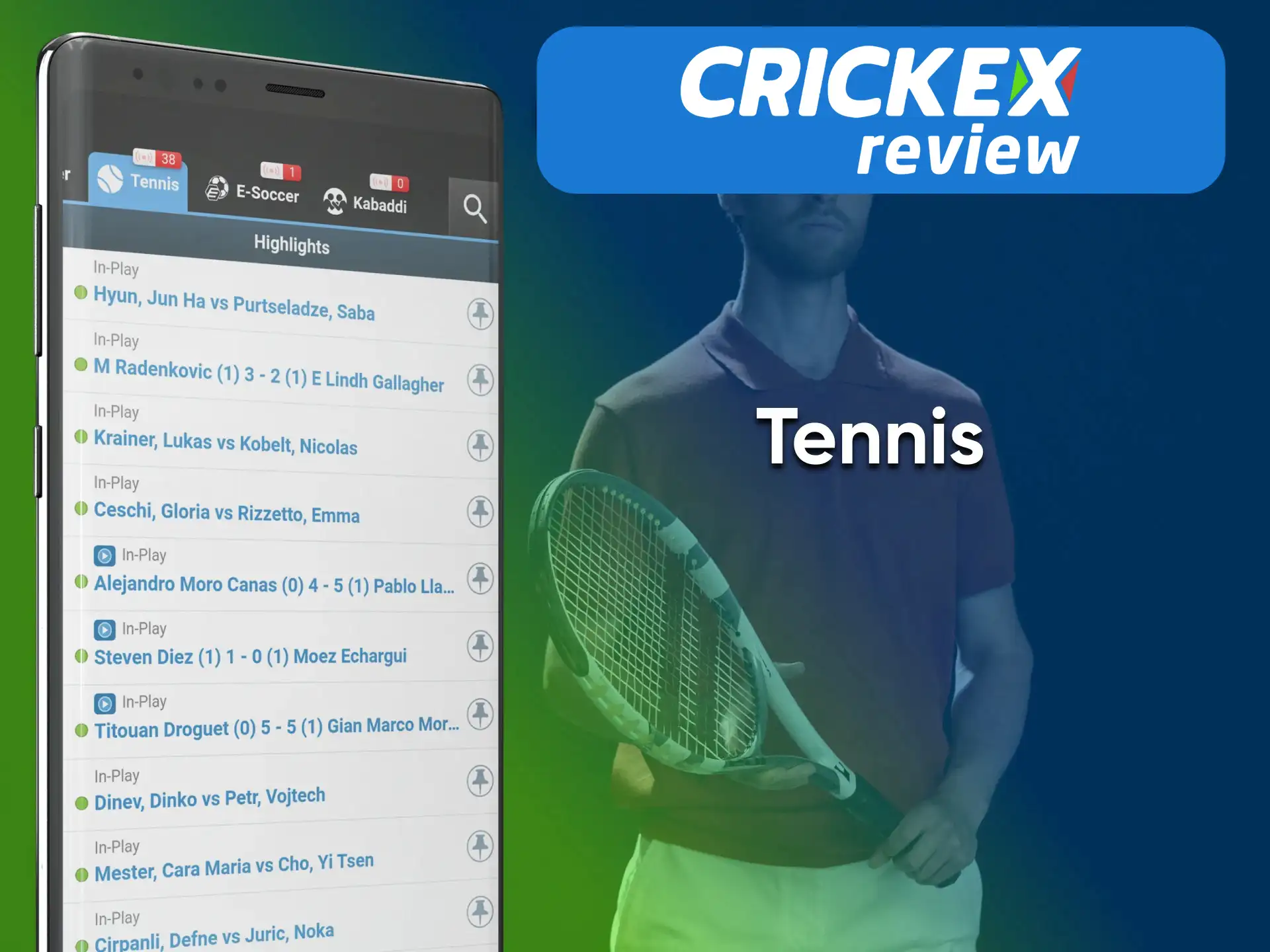In the Crickex app, you can bet on Tennis.